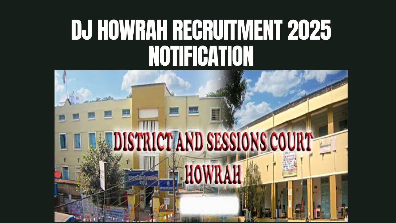 DJ Howrah Recruitment 2025 Notification