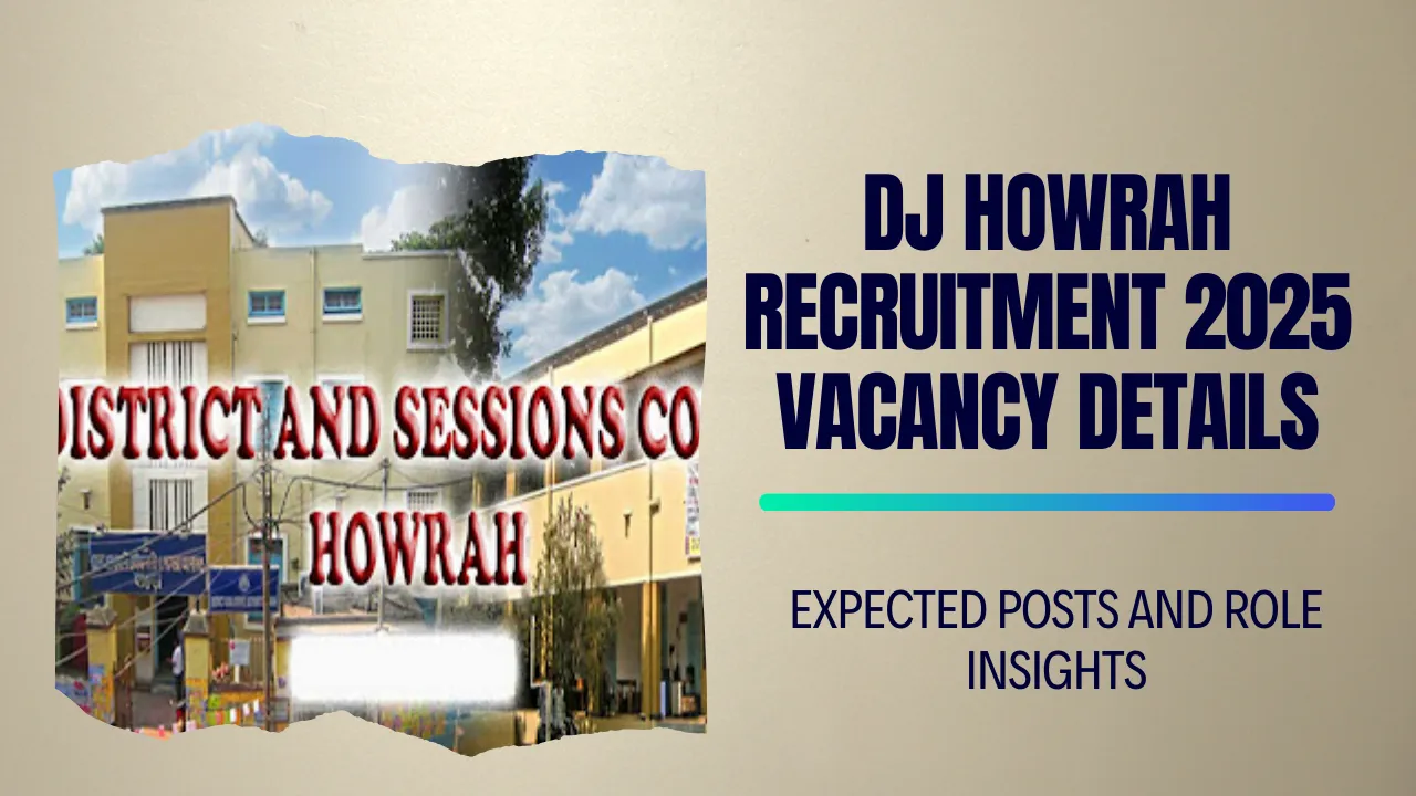 DJ Howrah Recruitment 2025 Vacancy Details