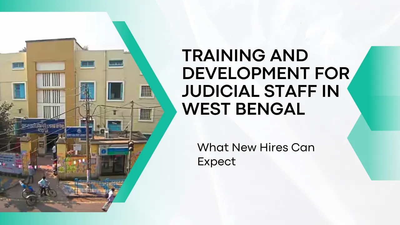 Training and Development for Judicial Staff in West Bengal