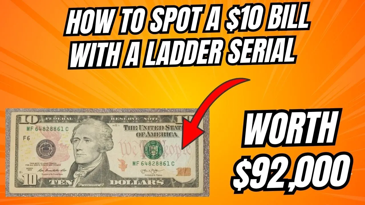 $10 Bill With a Ladder Serial