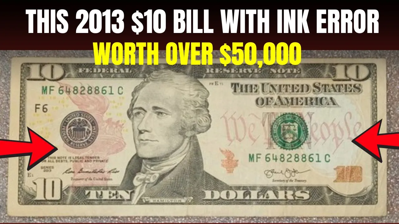 2013 $10 Bill With Ink Error