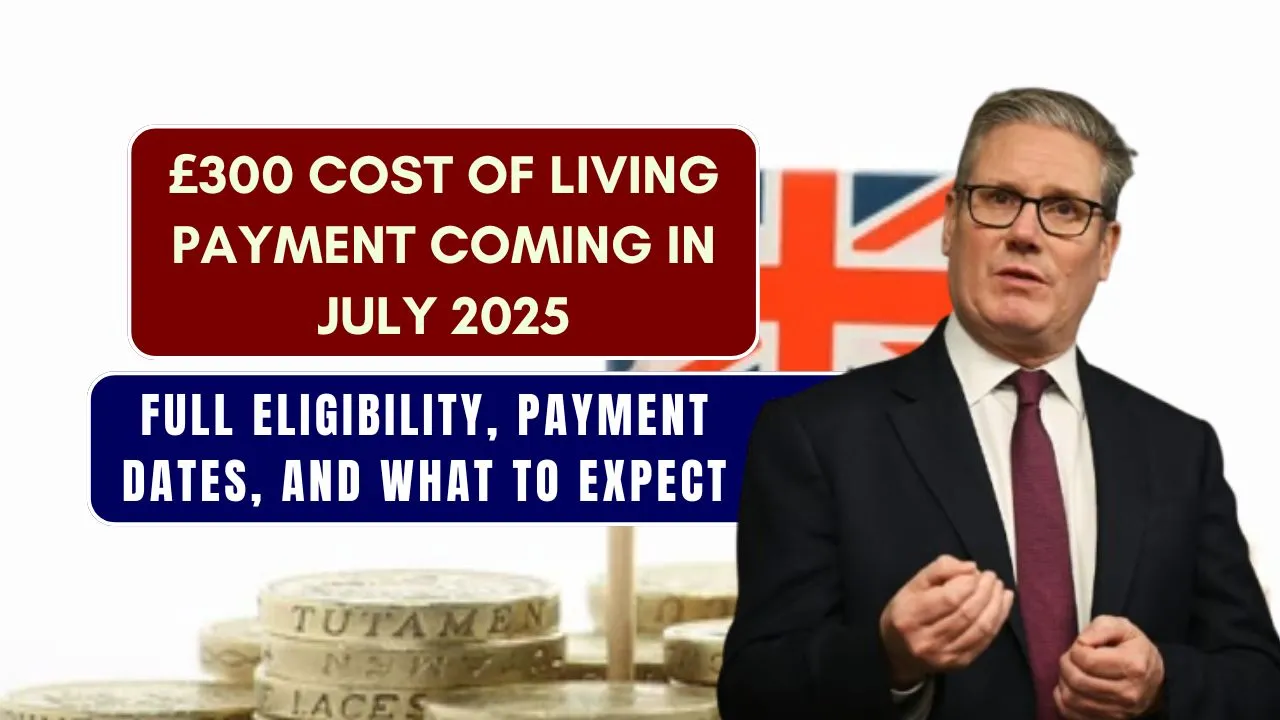 £300 Cost of Living Payment