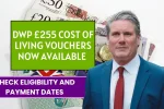 DWP £255 Cost Of Living Vouchers