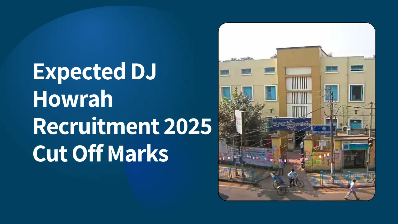 Expected DJ Howrah Recruitment 2025 Cut Off Marks