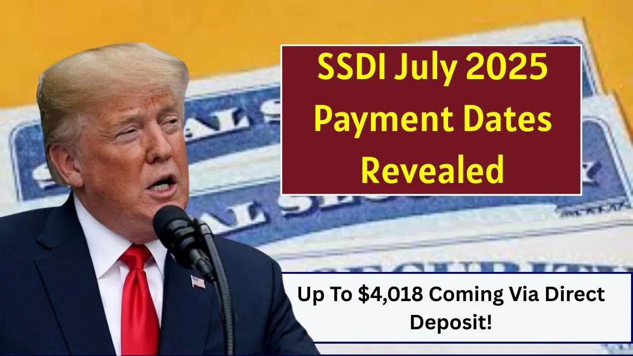 SSDI July 2025 Payment Dates