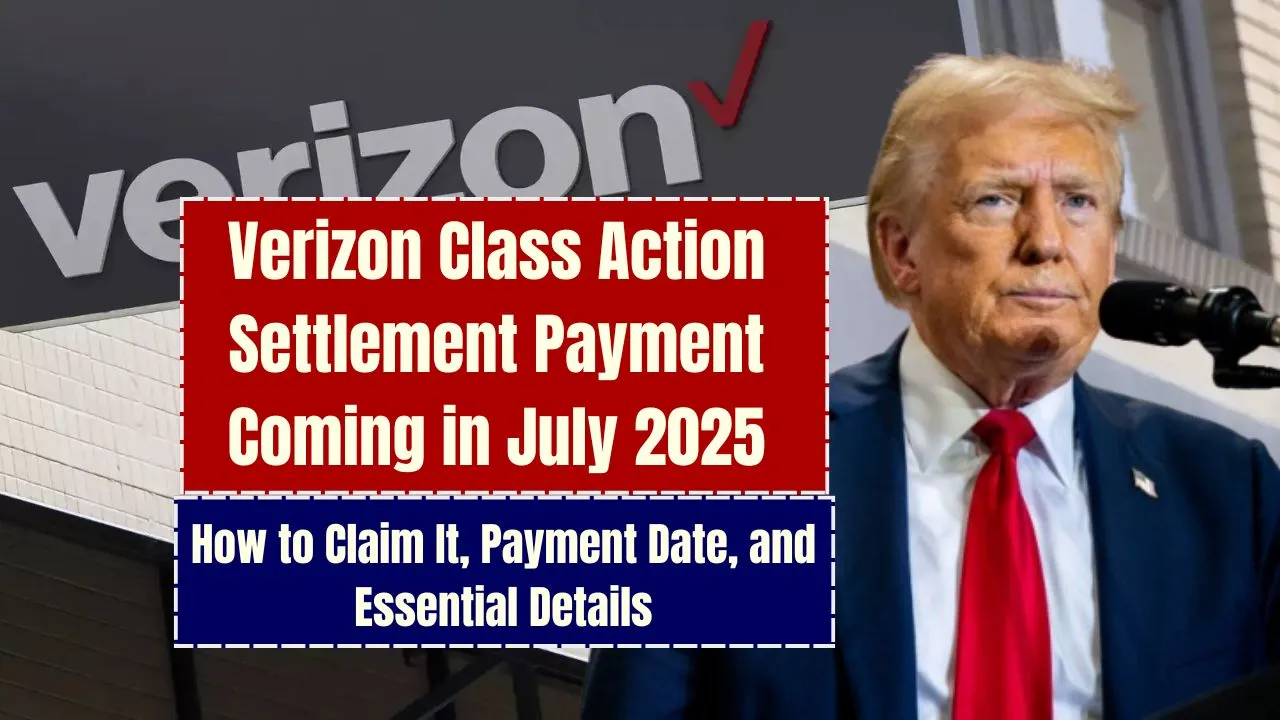 Verizon Class Action Settlement Payment July 2025